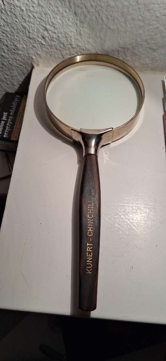 Kunert-Chinchill Magnifying Glass